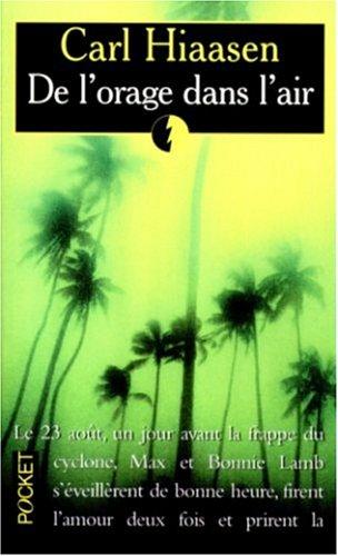 Hiaasen: De l'orage dans l'air (Paperback, French language, 2000, Pocket)