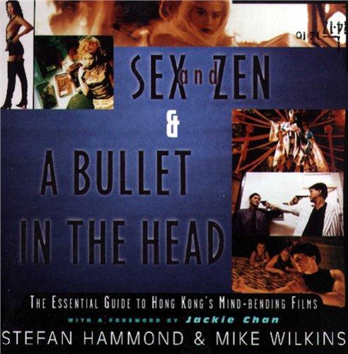 Stefan Hammond: Sex and Zen & A Bullet in the Head (1996)