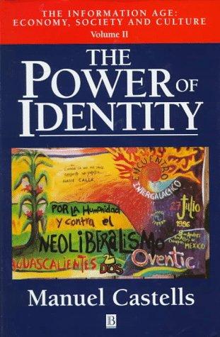 Manuel Castells: The power of identity (1997, Blackwell)