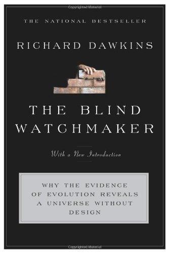 Richard Dawkins: The Blind Watchmaker (1996, Norton)