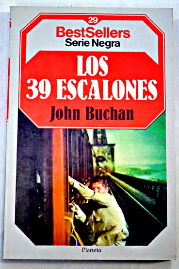 John Buchan: Los 39 escalones (Paperback, Gaztelera language, 1985, Planeta)