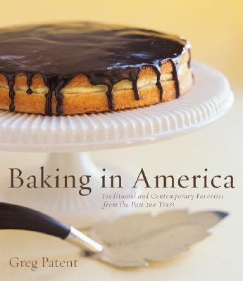 Greg Patent: Baking in America (2002)