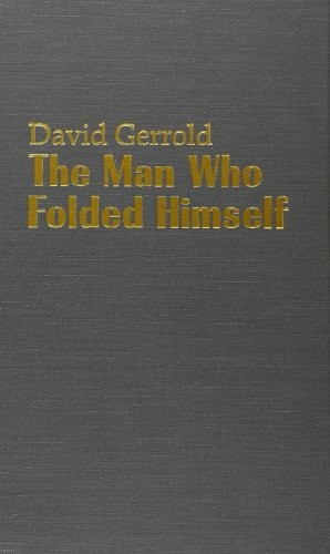 David Gerrold: The Man Who Folded Himself (Paperback, 1980, Aeonian Press)