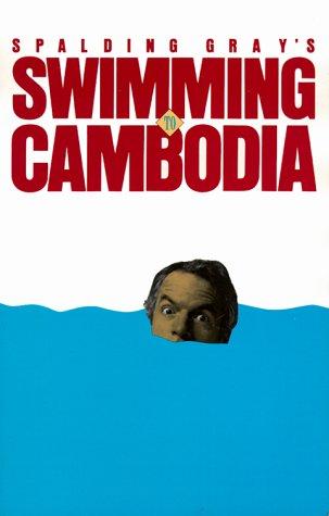 Spalding Gray: Swimming to Cambodia (1985, Theatre Communications Group)