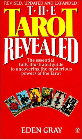 Eden Gray: The tarot revealed (1988, New American Library)