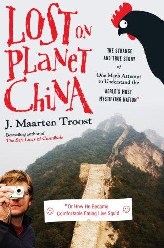 J. Maarten Troost: Lost on Planet China (Hardcover, 2008, Broadway)