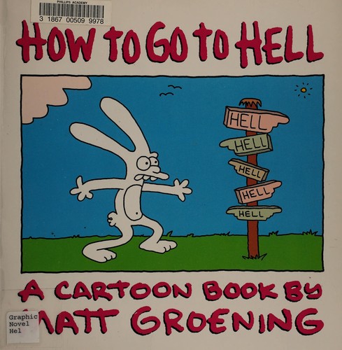 Matt Groening: How to Go to Hell (Paperback, 1991, Perennial)