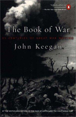 John Keegan: The book of war (2000, Penguin Books)