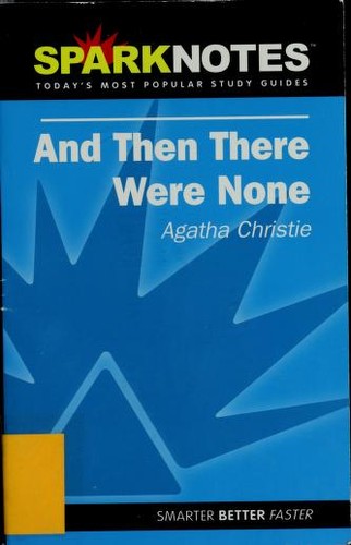 Agatha Christie, SparkNotes: And Then There Were None (Paperback, 2002, Spark Publishing)