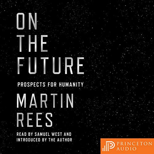 Samuel West, Martin Rees: On the Future (EBook, Princeton University Press)