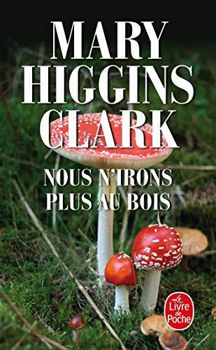 Mary Higgins Clark: Nous n'irons plus au bois (French language, 1995)