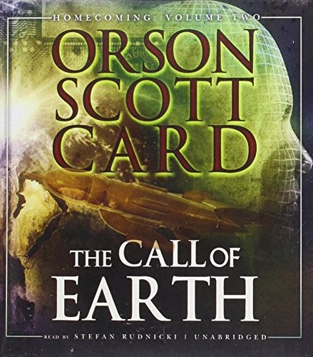 Orson Scott Card: The Call of Earth : Homecoming (2012, Blackstone Audio)