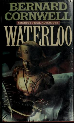 Bernard Cornwell: Waterloo (1990, Viking)