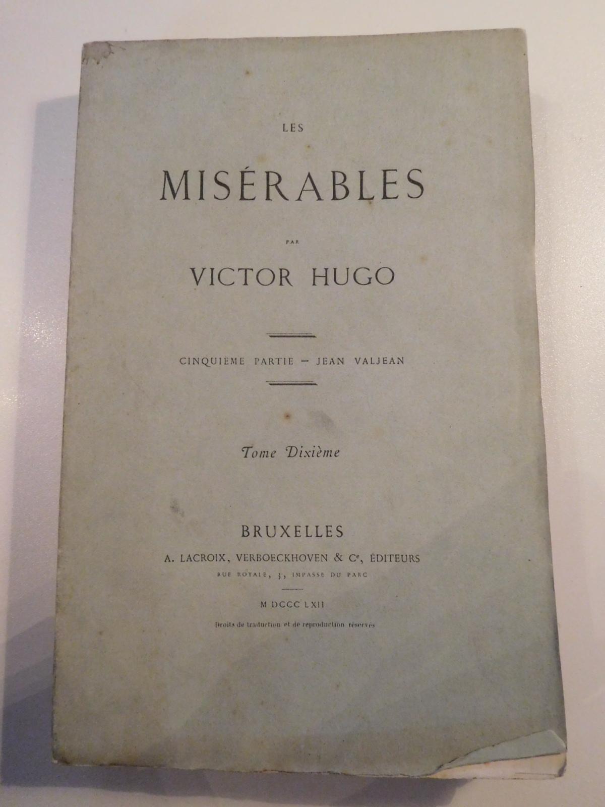 Victor Hugo: Les Misérables. Cinquième partie - Jean Valjean - Tome dixième (French language, 1862)