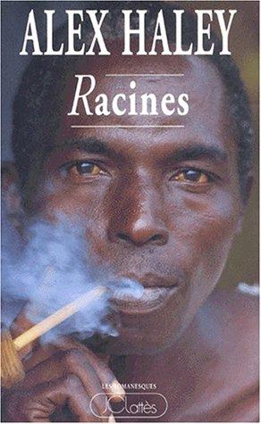 Alex Haley: Racines (Paperback, J.-C. Lattès)