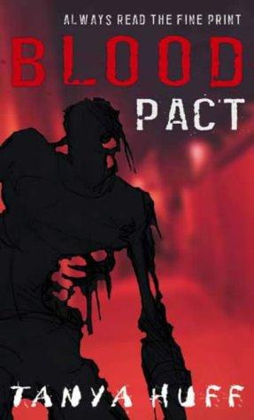 Tanya Huff: Blood Pact (Blood) (Paperback, 2004, Orbit)