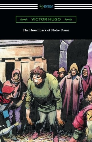 Victor Hugo: The Hunchback of Notre Dame (Paperback, 2017, Digireads.com Publishing)