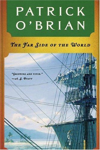 Patrick O'Brian: The Far Side of the World (Aubrey Maturin Series) (W. W. Norton & Company)