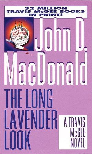 John D. MacDonald: The Long Lavender Look (Travis McGee #12)