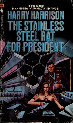 Harry Harrison: Stainless steel rat for president (1982, Random House)