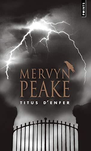 Mervyn Peake: Titus D'Enfer. La Trilogie de Gormenghast, Vol.1 V1 (French language, 2009)