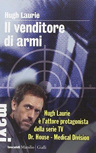 Hugh Laurie: Il venditore di armi (Italian language, 2012)