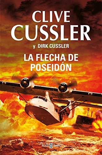 Clive Cussler, Dirk Cussler, Jofre Homedes Beutnagel: La flecha de Poseidón (Paperback, PLAZA & JANES)