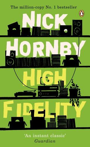 Nick Hornby: High Fidelity (2004, Penguin Books Ltd)