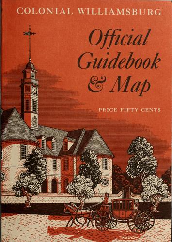 Colonial Williamsburg Foundation: Colonial Williamsburg official guidebook (1972, Colonial Williamsburg Foundation)