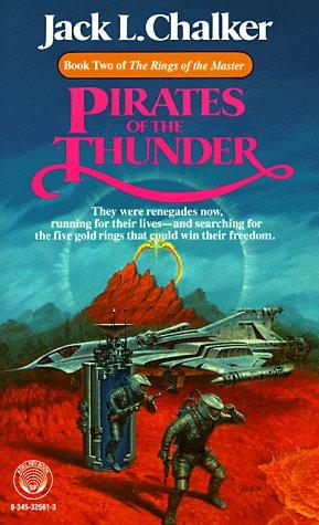 Jack L. Chalker: Pirates of the Thunder (Rings of the Master, Book 2) (Paperback, 1987, Del Rey)