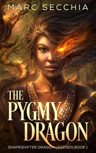 Marc Secchia: The Pygmy Dragon (Paperback, Createspace Independent Publishing Platform, CreateSpace Independent Publishing Platform)