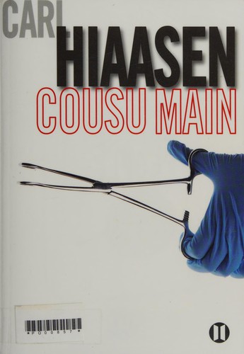 Carl Hiaasen: Cousu main (French language, 2012, Éd. des 2 terres)