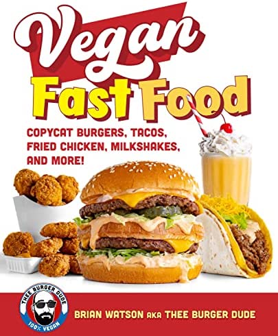 Brian Watson, Thee Burger Dude: Vegan Fast Food (Paperback, 2022, Harvard Common Press)