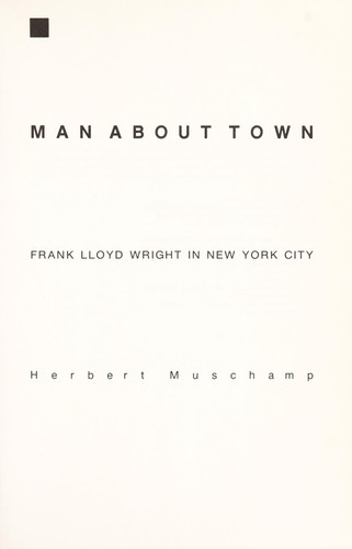 Herbert Muschamp: Man about town (1983, MIT Press)