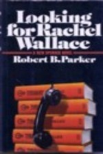 Robert B. Parker: Looking for Rachel Wallace (1992, Thorndike Press)