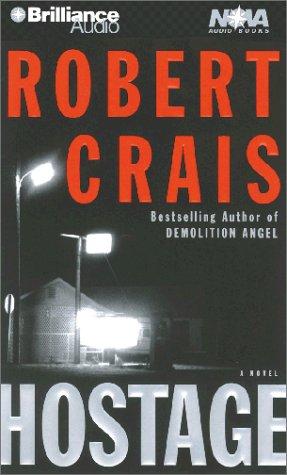 Robert Crais: Hostage (Nova Audio Books) (AudiobookFormat, 2001, Nova Audio Books)