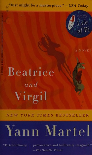 Yann Martel: Beatrice and Virgil (2010, Random House)