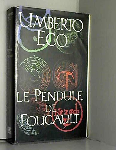 Umberto Eco: Le Pendule De Foucault (French language, 1990)