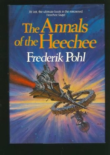 Frederik Pohl: The annals of the Heechee (1987, Ballantine Books)