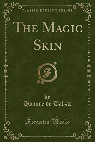 Honoré de Balzac: The Magic Skin (Paperback, 2017, Forgotten Books)