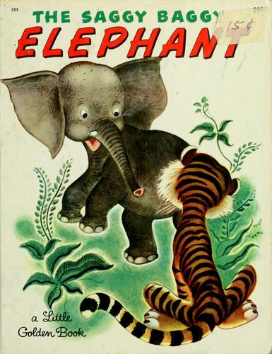 Kathryn Jackson: The saggy baggy elephant (1947, Golden Book)