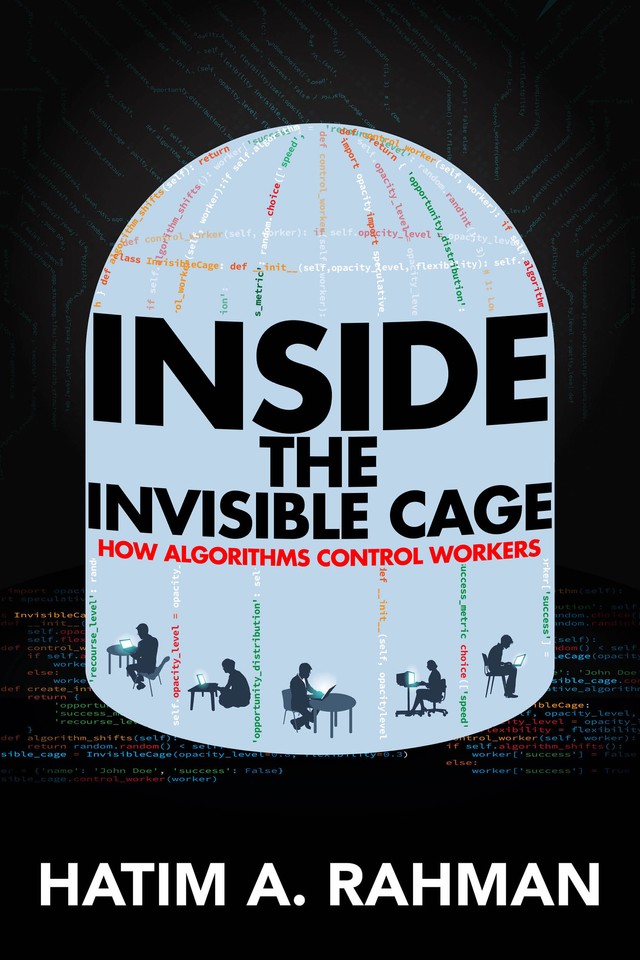 Hatim Rahman: Inside the Invisible Cage (2024, University of California Press)