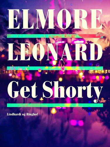 Elmore Leonard: Get Shorty (Danish language, 1996, Lindhardt og Ringhof)