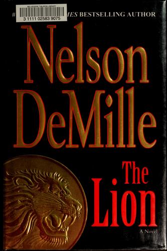 Nelson DeMille: The lion (2010, Grand Central Pub.)