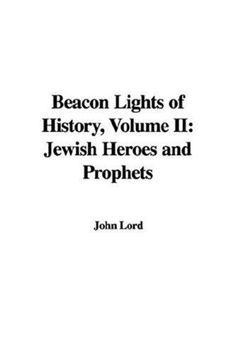 John Lord: Beacon Lights of History (Paperback, 2006, IndyPublish.com)