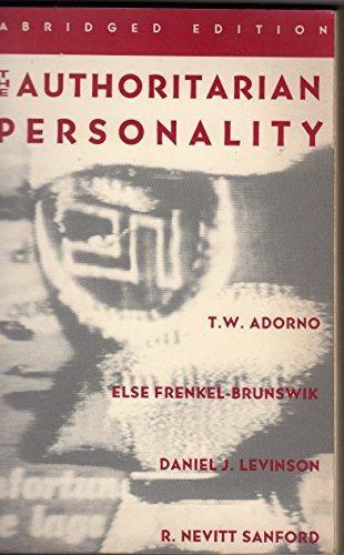 Theodor W. Adorno, Else Frenkel-Brunswik, Daniel Levinson, Nevitt Sanford: The Authoritarian Personality (1993)