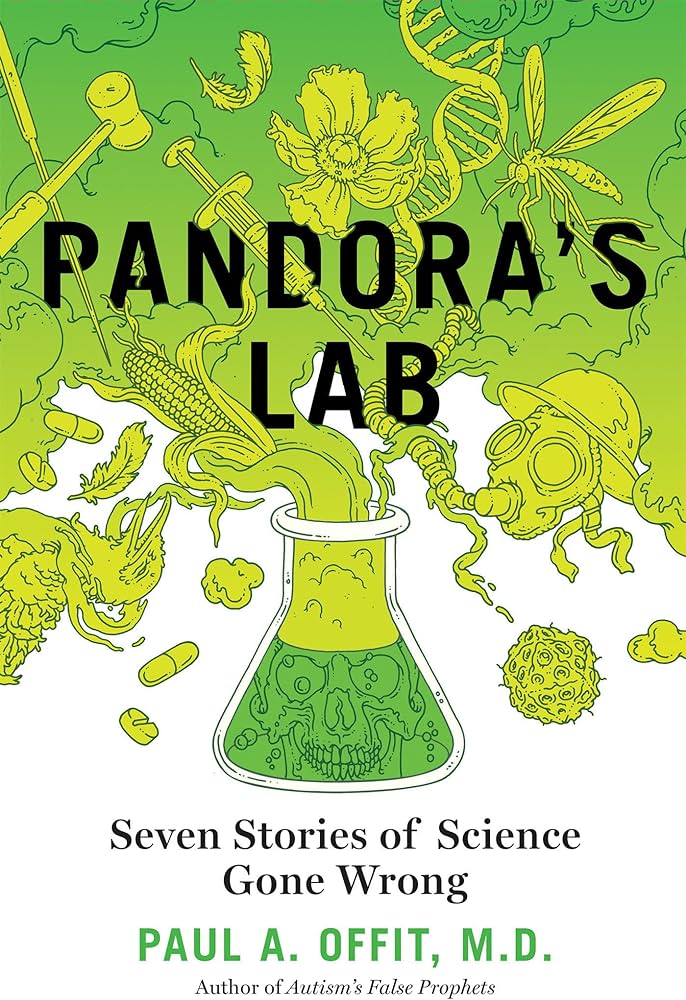 Paul A. Offit: Pandora's Lab (Hardcover, 2017, National Geographic)