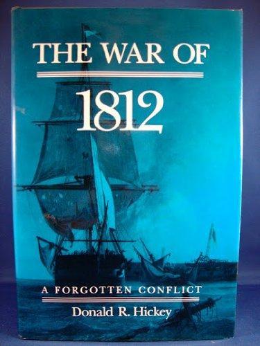 Donald R. Hickey: The War of 1812 (1989)