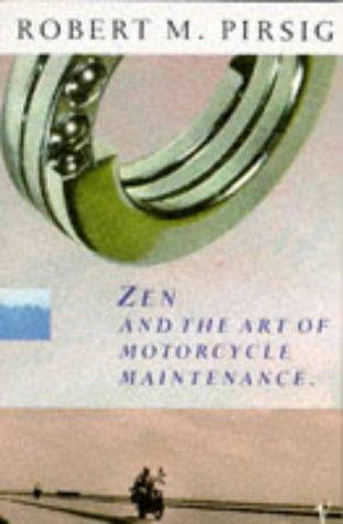 Robert M. Pirsig: Zen and the Art of Motorcycle Maintenance (1991, Vintage)