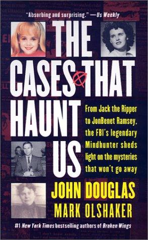 John Douglas, Mark Olshaker, John "Douglas: The Cases That Haunt Us (Paperback, Pocket)